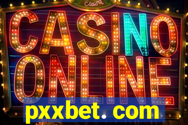 pxxbet. com